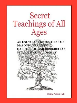 Enseñanzas secretas de todas las épocas - Secret Teachings of All Ages