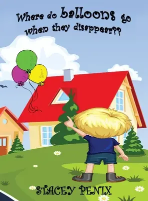 Dónde van los globos cuando desaparecen - Where do balloons go when they disappear