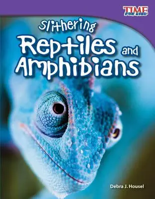 Reptiles y anfibios que se deslizan - Slithering Reptiles and Amphibians