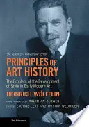 Principios de Historia del Arte: El Problema del Desarrollo del Estilo en el Arte Moderno Temprano, Edición del Centenario - Principles of Art History: The Problem of the Development of Style in Early Modern Art, One Hundredth Anniversary Edition