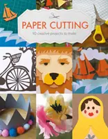 Recortar papel: 10 proyectos creativos - Paper Cutting: 10 Creative Projects to Make