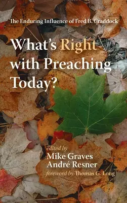 ¿Qué hay de malo en predicar hoy? - What's Right with Preaching Today?