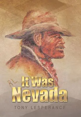 Era Nevada - It Was Nevada