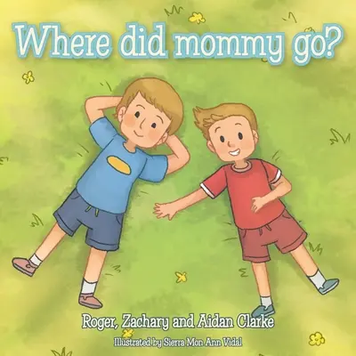 ¿Adónde ha ido mamá? - Where Did Mommy Go?