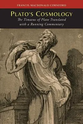 Cosmología de Platón: El Timeo de Platón - Plato's Cosmology: The Timaeus of Plato