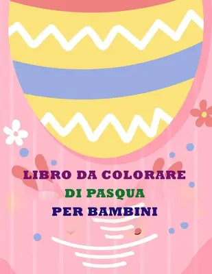 Libro Di Pasqua Da Colorare Per Bambini