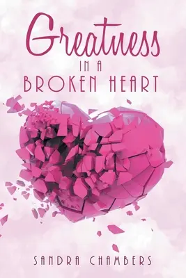 La grandeza de un corazón roto - Greatness in a Broken Heart