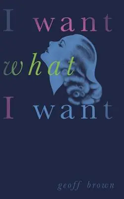 Quiero lo que quiero (Valancourt 20th Century Classics) - I Want What I Want (Valancourt 20th Century Classics)