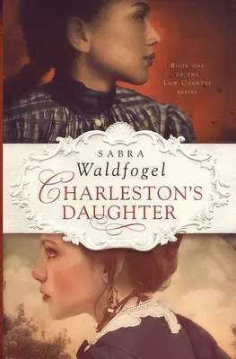 La hija de Charleston - Charleston's Daughter