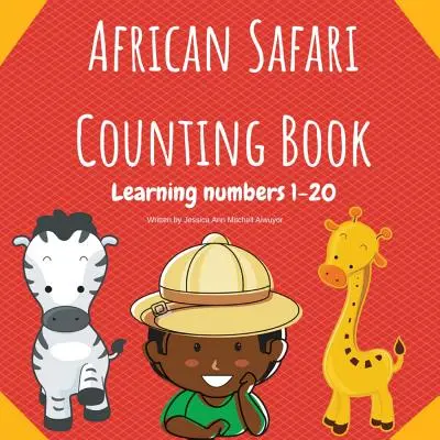 African Safari Counting Book: Aprender los números del 1 al 20 - African Safari Counting Book: Learning Numbers 1-20