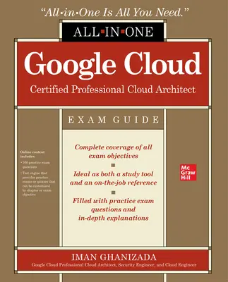 Guía completa para el examen de arquitecto en la nube Google Cloud Certified Professional - Google Cloud Certified Professional Cloud Architect All-In-One Exam Guide