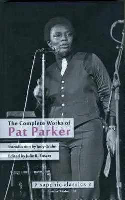 La obra completa de Pat Parker - The Complete Works of Pat Parker