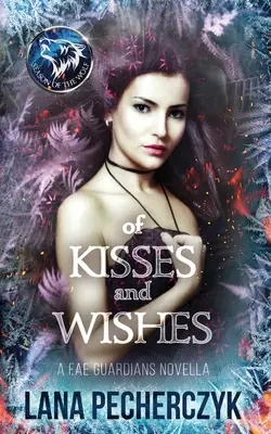 de Besos y Deseos - of Kisses and Wishes