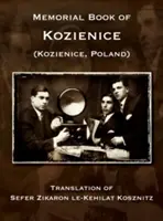 Libro conmemorativo de Kozienice (Polonia) - Traducción del Sefer Zikaron le-Kehilat Kosznitz - Memorial Book of Kozienice (Poland) - Translation of Sefer Zikaron le-Kehilat Kosznitz