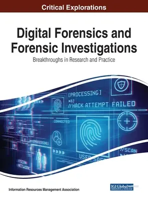 Investigación forense digital: Avances en la investigación y la práctica - Digital Forensics and Forensic Investigations: Breakthroughs in Research and Practice