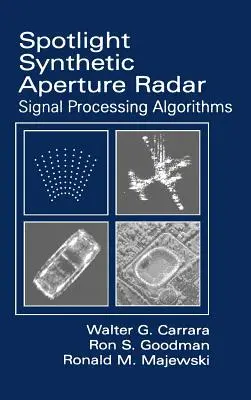 Spotlight Radar de Apertura Sintética: Algoritmos de procesamiento de señales - Spotlight Synthetic Aperture Radar: Signal Processing Algorithms