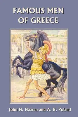 Hombres célebres de Grecia (Clásicos de ayer) - Famous Men of Greece (Yesterday's Classics)