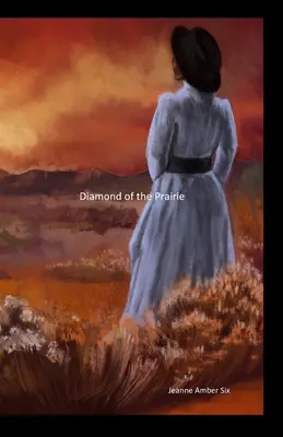 El diamante de la pradera - Diamond of the Prairie