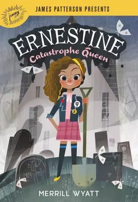 Ernestine, reina de las catástrofes - Ernestine, Catastrophe Queen