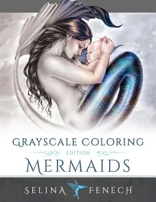 Sirenas - Edición para colorear en escala de grises - Mermaids Grayscale Coloring Edition