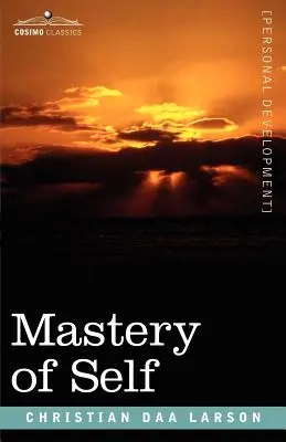 El dominio de sí mismo - Mastery of Self