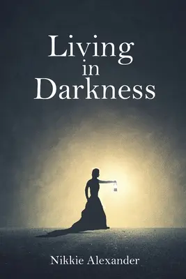 Vivir en la oscuridad - Living in Darkness