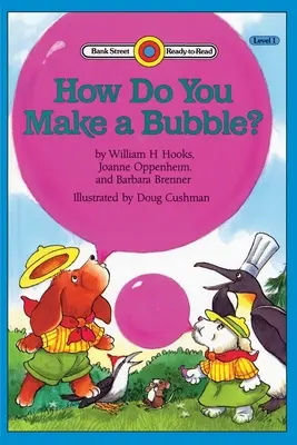 ¿Cómo se hace una burbuja? Nivel 1 - How Do You Make a Bubble?: Level 1