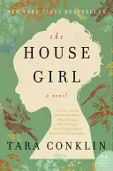 La chica de la casa - The House Girl