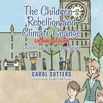 La rebelión de los niños y el cambio climático: Versión coloreada - The Children's Rebellion and Climate Change: Coloured Version