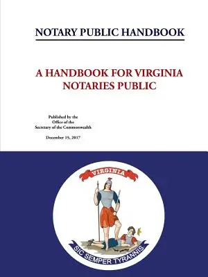 Manual del Notario Público - Un Manual para los Notarios Públicos de Virginia - Notary Public Handbook - A Handbook for Virginia Notaries Public
