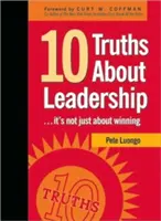 10 verdades sobre el liderazgo: ... No se trata sólo de ganar - 10 Truths about Leadership: ... It's Not Just about Winning