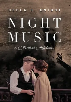 Música nocturna: Un melodrama de Portland - Night Music: A Portland Melodrama