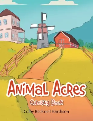 Animal Acres: Libro para colorear - Animal Acres: Coloring Book