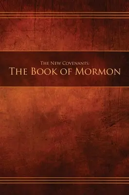 Los Nuevos Pactos, Libro 2 - El Libro de Mormón: Edición para la Restauración Tapa dura - The New Covenants, Book 2 - The Book of Mormon: Restoration Edition Hardcover