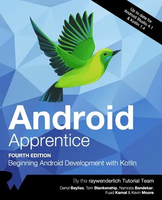 Android Apprentice (Cuarta Edición): Beginning Android Development with Kotlin - Android Apprentice (Fourth Edition): Beginning Android Development with Kotlin