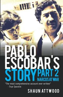 La historia de Pablo Escobar 2: Narcos en guerra - Pablo Escobar's Story 2: Narcos at War