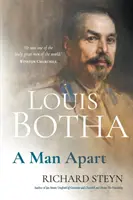 Louis Botha: Un hombre aparte - Louis Botha: A Man Apart