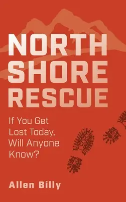 Rescate en la Costa Norte: Si te pierdes hoy, ¿lo sabrá alguien? - North Shore Rescue: If You Get Lost Today, Will Anyone Know?