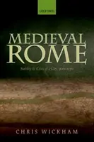 Roma medieval: Estabilidad y crisis de una ciudad, 900-1150 - Medieval Rome: Stability and Crisis of a City, 900-1150