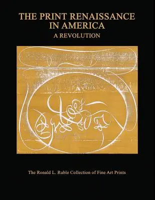 El renacimiento de la imprenta en América: Una revolución - The Print Renaissance in America: A Revolution