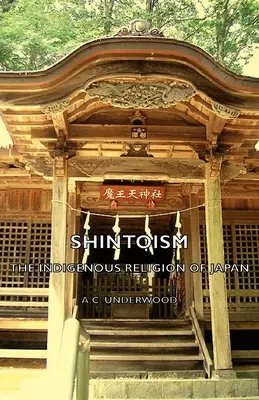 El sintoísmo: La religión indígena de Japón - Shintoism: The Indigenous Religion of Japan