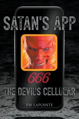 Satan's App: El celular del diablo - Satan's App: The Devil's Cellular