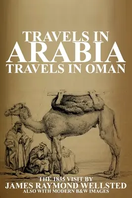 Viajes por Arabia: Viajes por Omán - Travels in Arabia: Travels in Oman