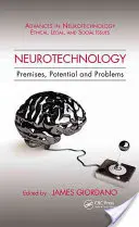 Neurotecnología: Premisas, potencial y problemas - Neurotechnology: Premises, Potential, and Problems