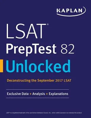 LSAT PrepTest 82 Desbloqueado: Datos exclusivos + Análisis + Explicaciones - LSAT PrepTest 82 Unlocked: Exclusive Data + Analysis + Explanations