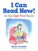 Ya sé leer: Palabras fáciles para el desarrollo de los jóvenes lectores - I Can Read Now!: Easy Sight Words for Developing Young Readers