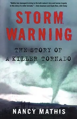 Alerta de tormenta: La historia de un tornado asesino - Storm Warning: The Story of a Killer Tornado