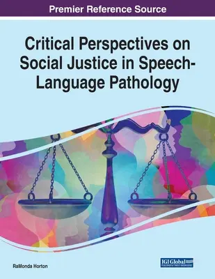 Perspectivas críticas sobre la justicia social en logopedia - Critical Perspectives on Social Justice in Speech-Language Pathology