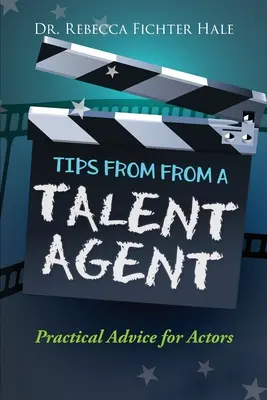 Consejos de un agente de talentos - Tips From A Talent Agent