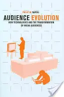 Evolución de la audiencia: Las nuevas tecnologías y la transformación de las audiencias de los medios de comunicación - Audience Evolution: New Technologies and the Transformation of Media Audiences